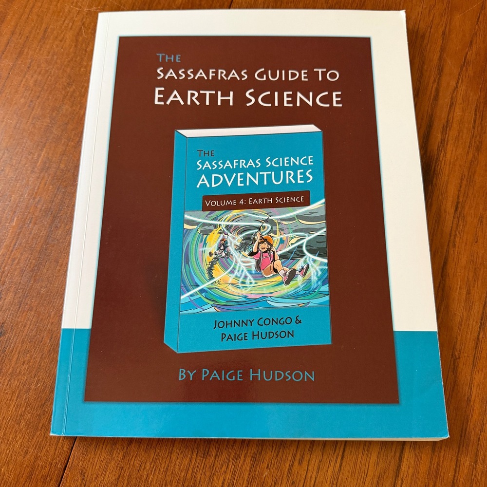 Elemental Science Sassafras Guide to Earth Science Paige Hudson 1st Ed